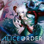 ALICE ORDER Original Soundtrack