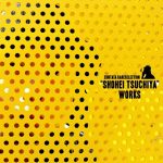 ZUNTATA RARESELECTION "SHOHEI TSUCHIYA" WORKS