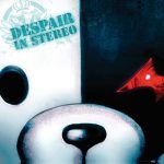 DESPAIR IN STEREO