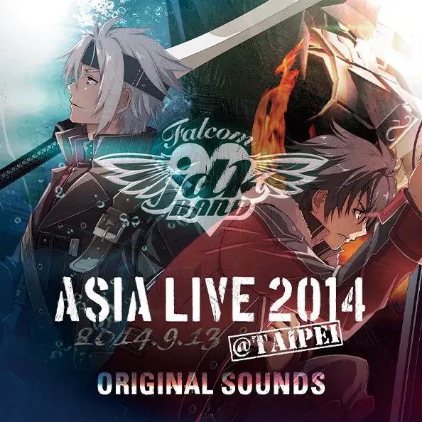 Falcom jdk BAND ASIA LIVE 2014 @TAIPEI ORIGINAL SOUNDS