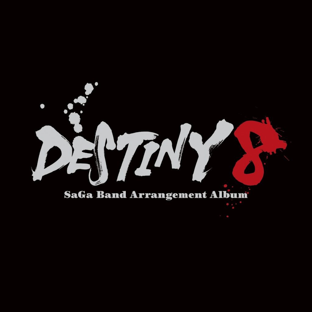 DESTINY 8 – SaGa Band Arrangement Album