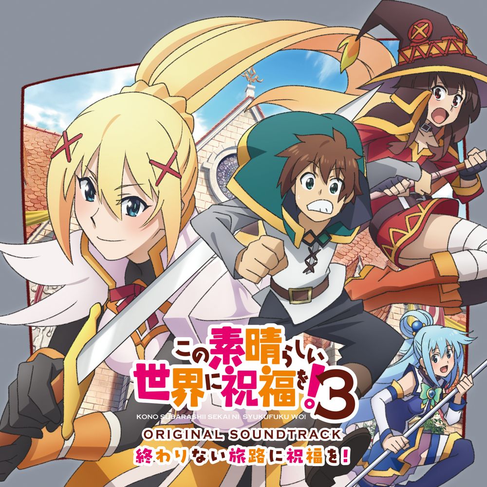 KONOSUBA -God’s Blessing on This Wonderful World! 3 Original Soundtrack “Owarinai Tabiji ni Shukufuku wo!”