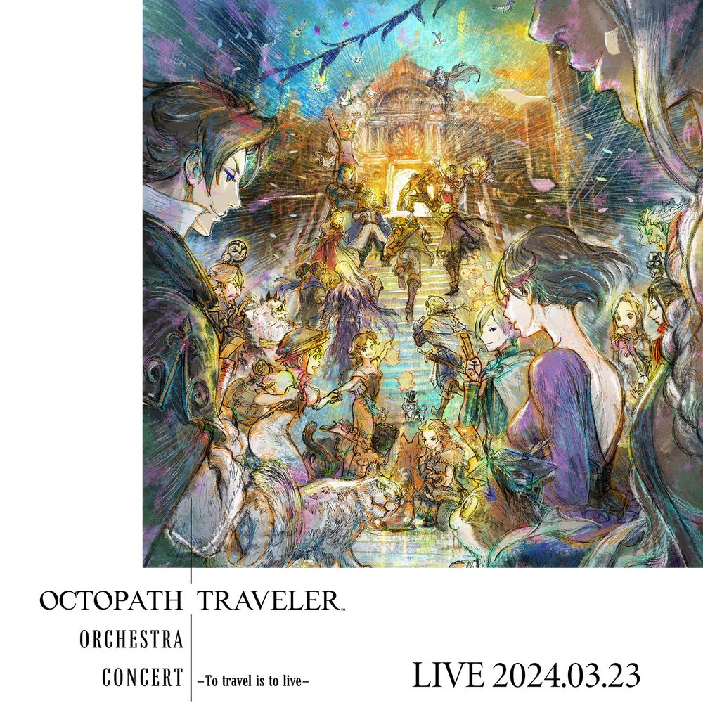 OCTOPATH TRAVELER Orchestra Concert -To travel is to live- LIVE 2024.03.23