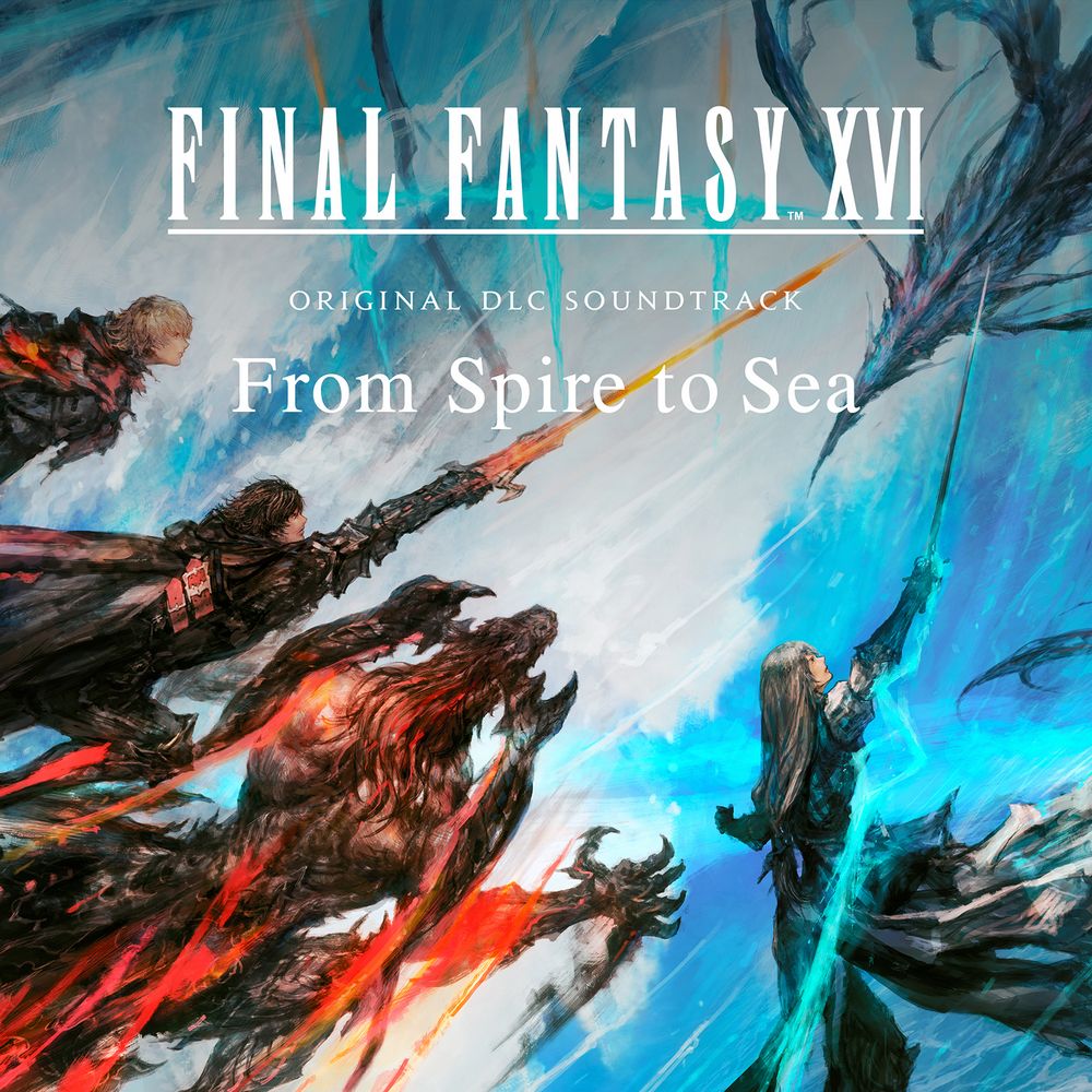 FINAL FANTASY XVI Original DLC Soundtrack – From Spire to Sea