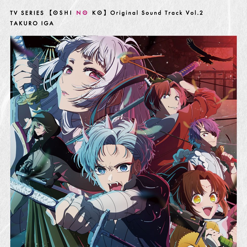 [OSHI NO KO] Original Soundtrack Vol.2