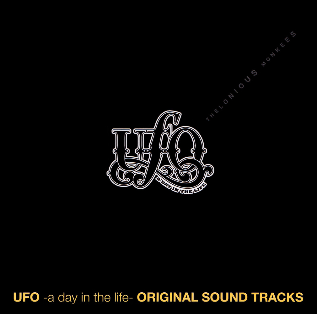 UFO -a day in the life- ORIGINAL SOUND TRACKS