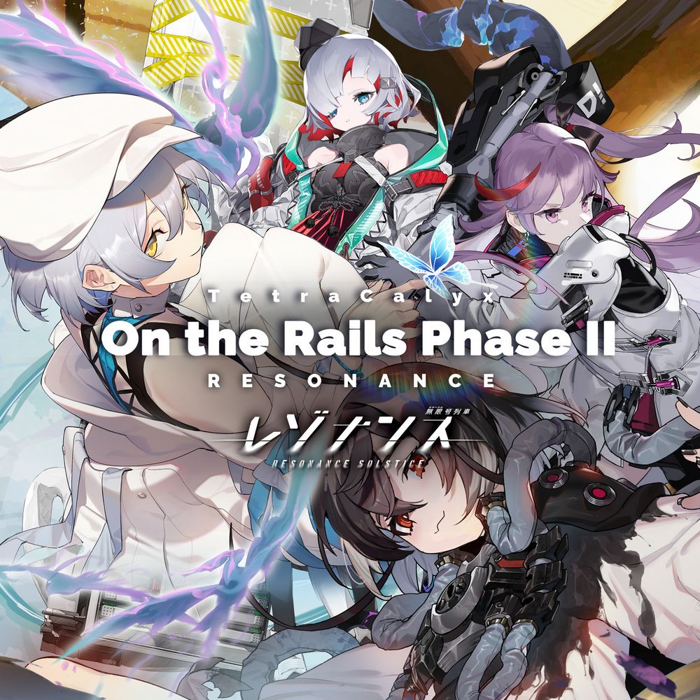 RESONANCE ~On the Rails Phase II~