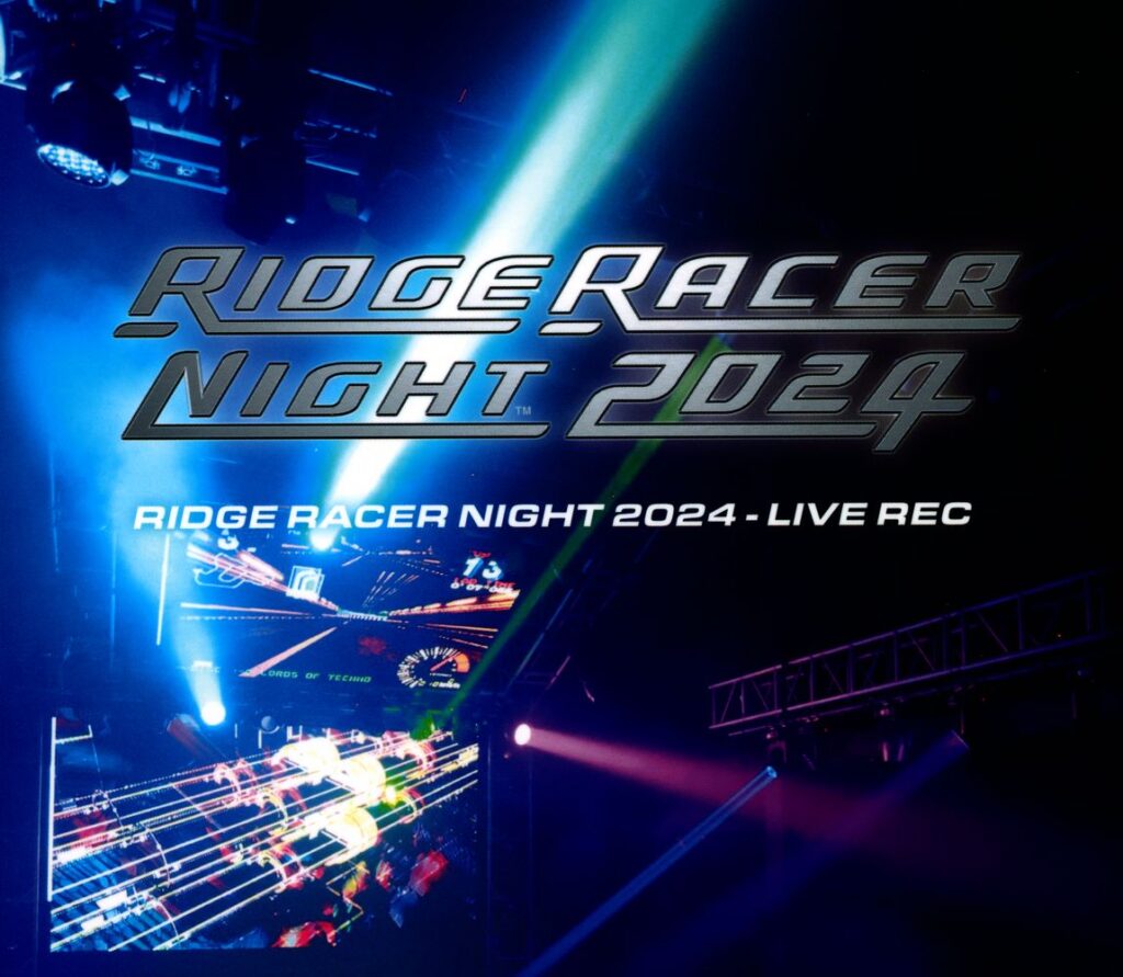 RIDGE RACER NIGHT 2024 – LIVE REC