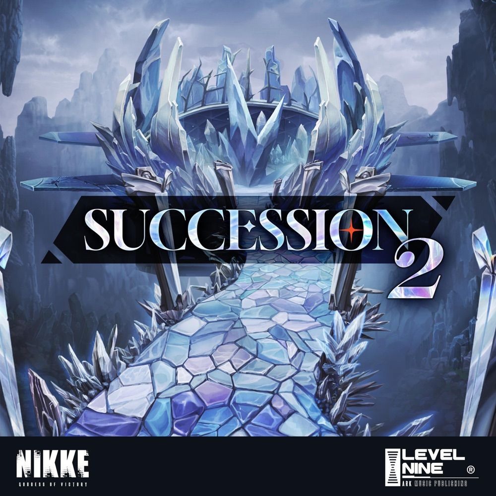 SUCCESSION II (Goddess of Victory: NIKKE Original Soundtrack)