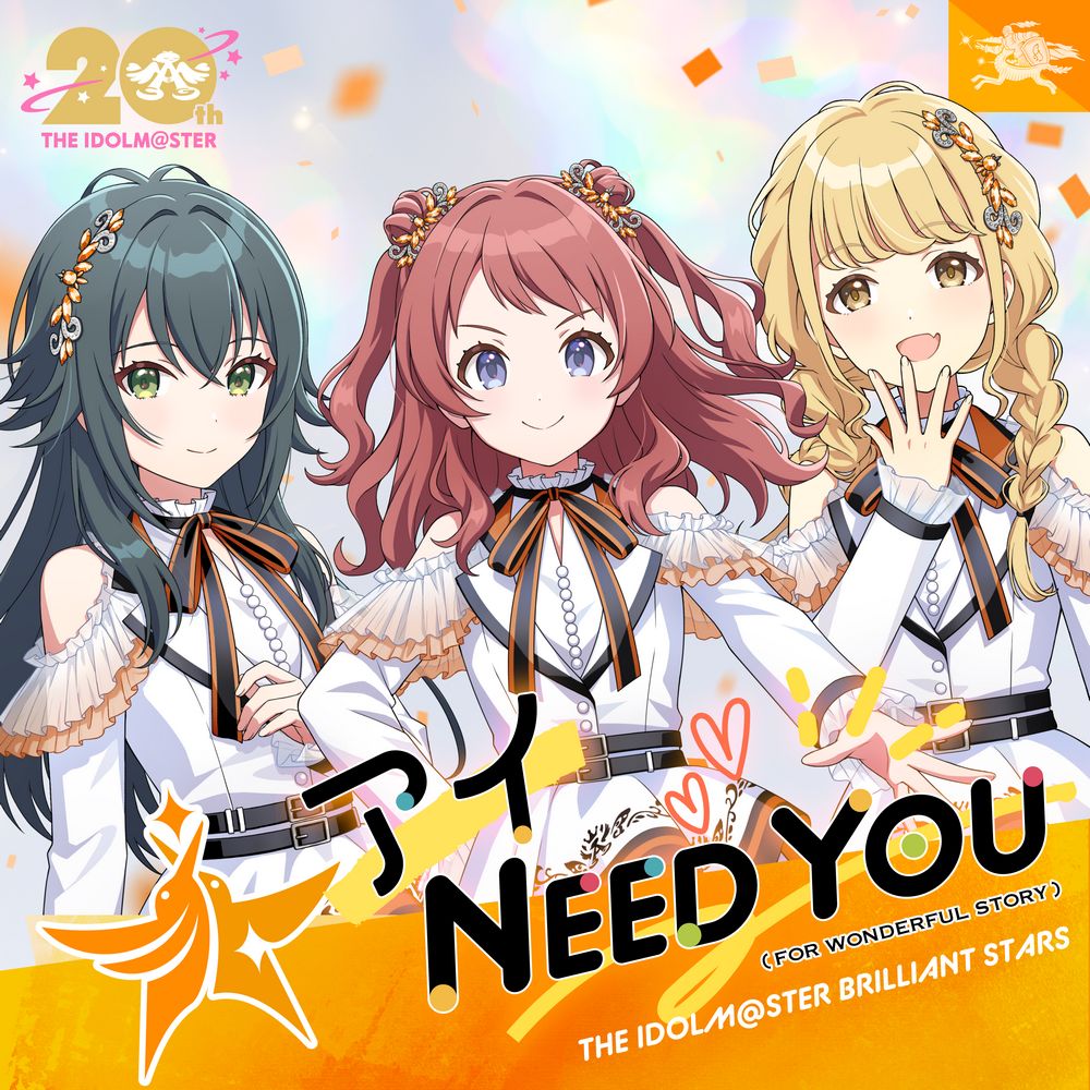 I NEED YOU (FOR WONDERFUL STORY) / THE IDOLM@STER BRILLIANT STARS [Gakuen IDOLM@STER Edition]