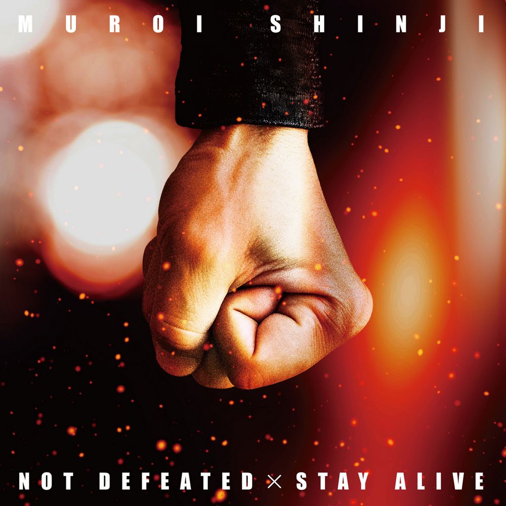 MUROI SHINJI: NOT DEFEATED × STAY ALIVE Original Soundtrack