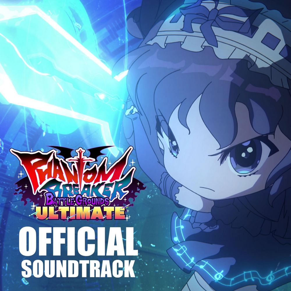 Phantom Breaker: Battle Grounds ULTIMATE OFFICIAL SOUNDTRACK