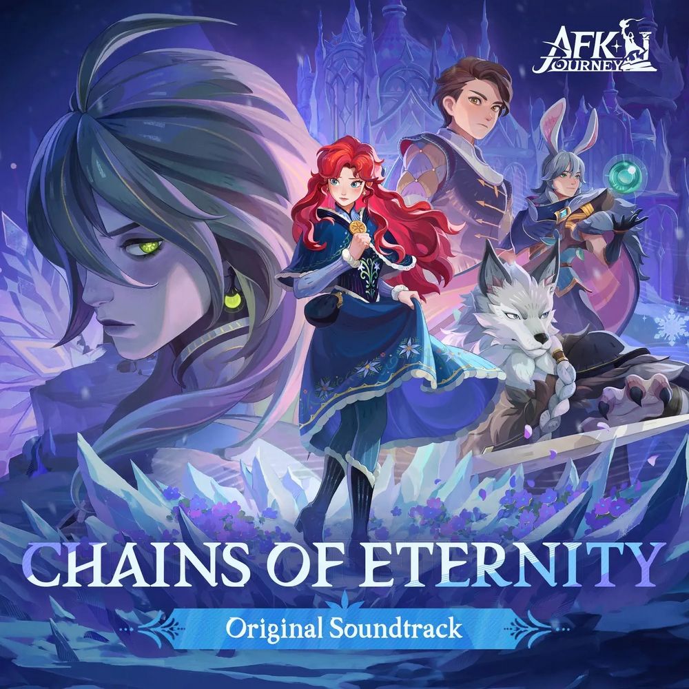 AFK Journey: Chains of Eternity Original Soundtrack