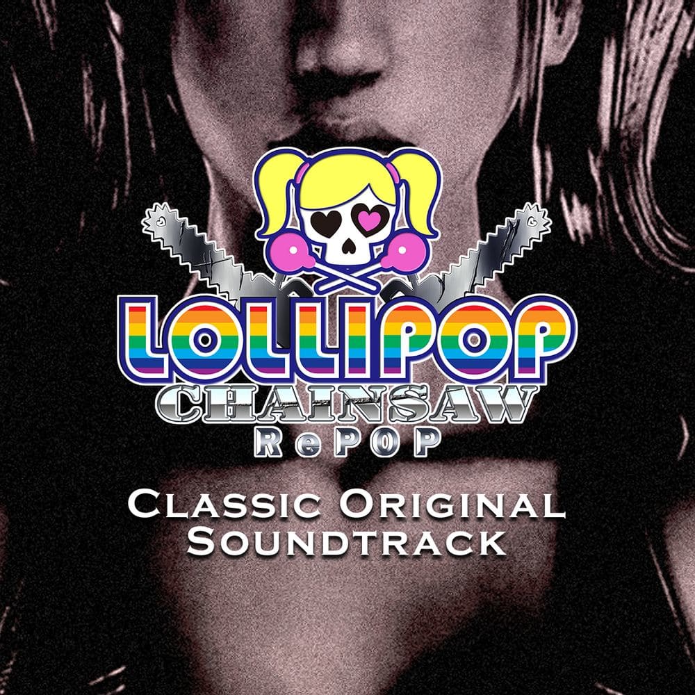 LOLLIPOP CHAINSAW RePOP CLASSIC ORIGINAL SOUNDTRACK